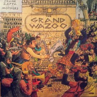 Frank Zappa - Grand Wazoo, Ex/Ex